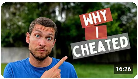 Why I cheated - YouTube video